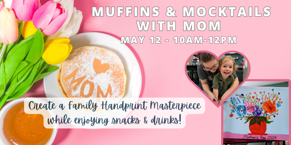Muffins & Mocktails with Mom